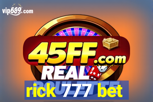 rick 777 bet